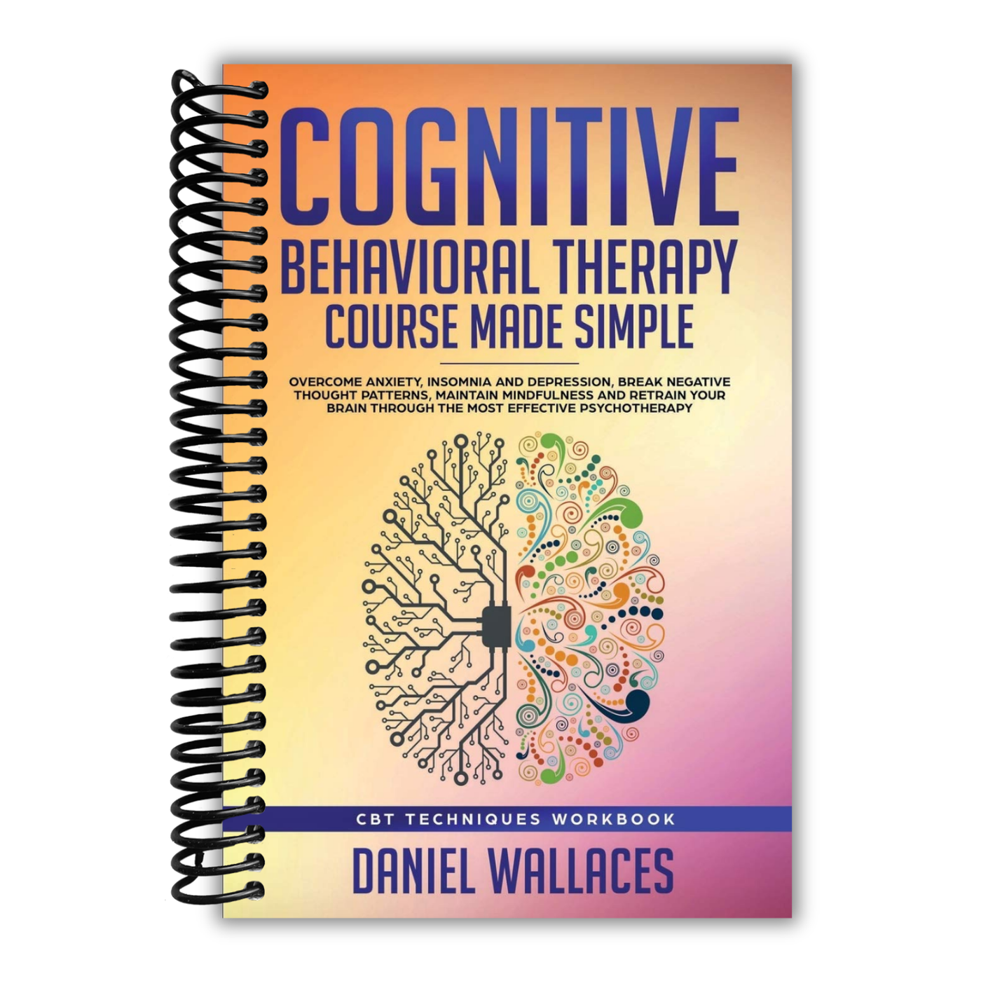 Cognitive Behavioral Therapy Course Made Simple