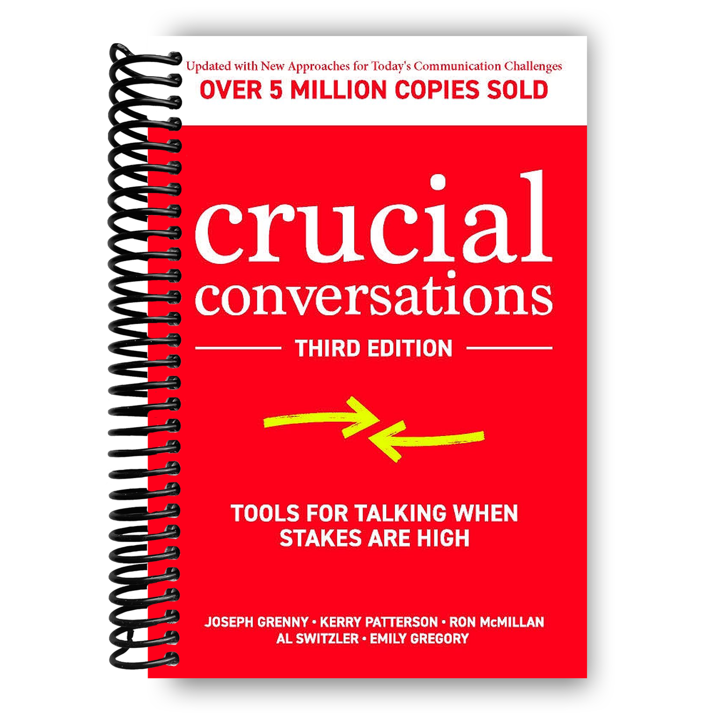 Crucial Conversations: Tools for Talking When Stakes are High, Third Edition (Spiral Bound)