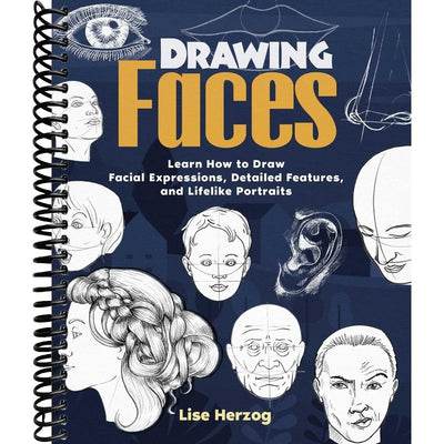 Drawing Faces: Learn How to Draw Facial Expressions, Detailed Features, and Lifelike Portraits (How to Draw Books) front cover