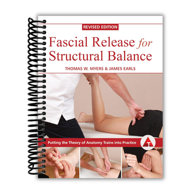 front cover of Fascial Release for Structural Balance, Revised Edition