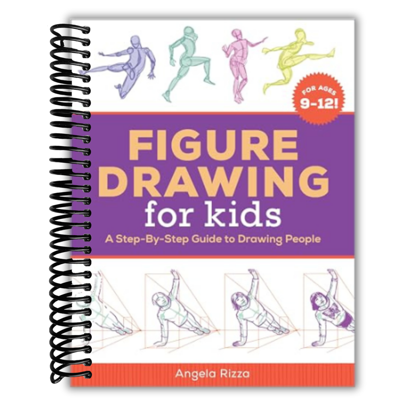 Figure Drawing for Kids: A Step-By-Step Guide to Drawing People (Drawing Books for Kids Ages 9 to 12)