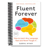 Fluent Forever (Revised Edition): How to Learn Any Language Fast and Never Forget It