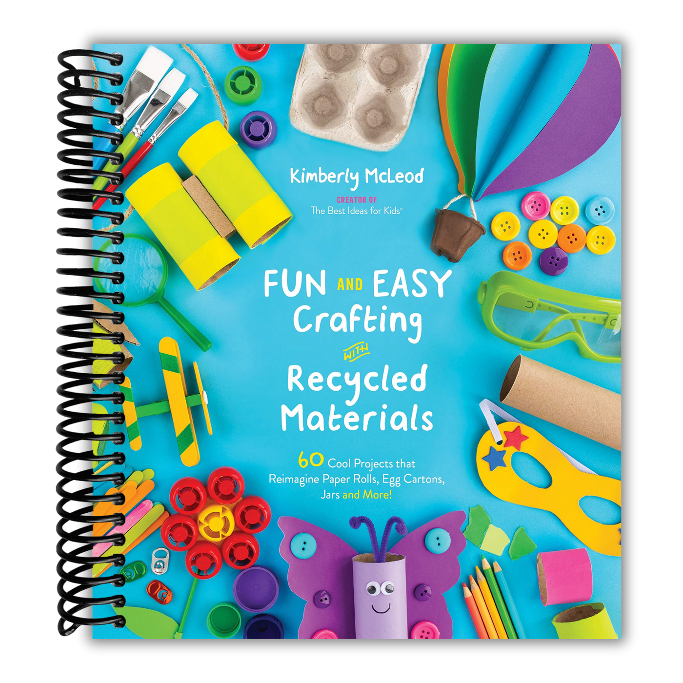 Colorful book cover of 'Fun and Easy Crafting with Recycled Materials' by Kimberly McLeod on a white background.
