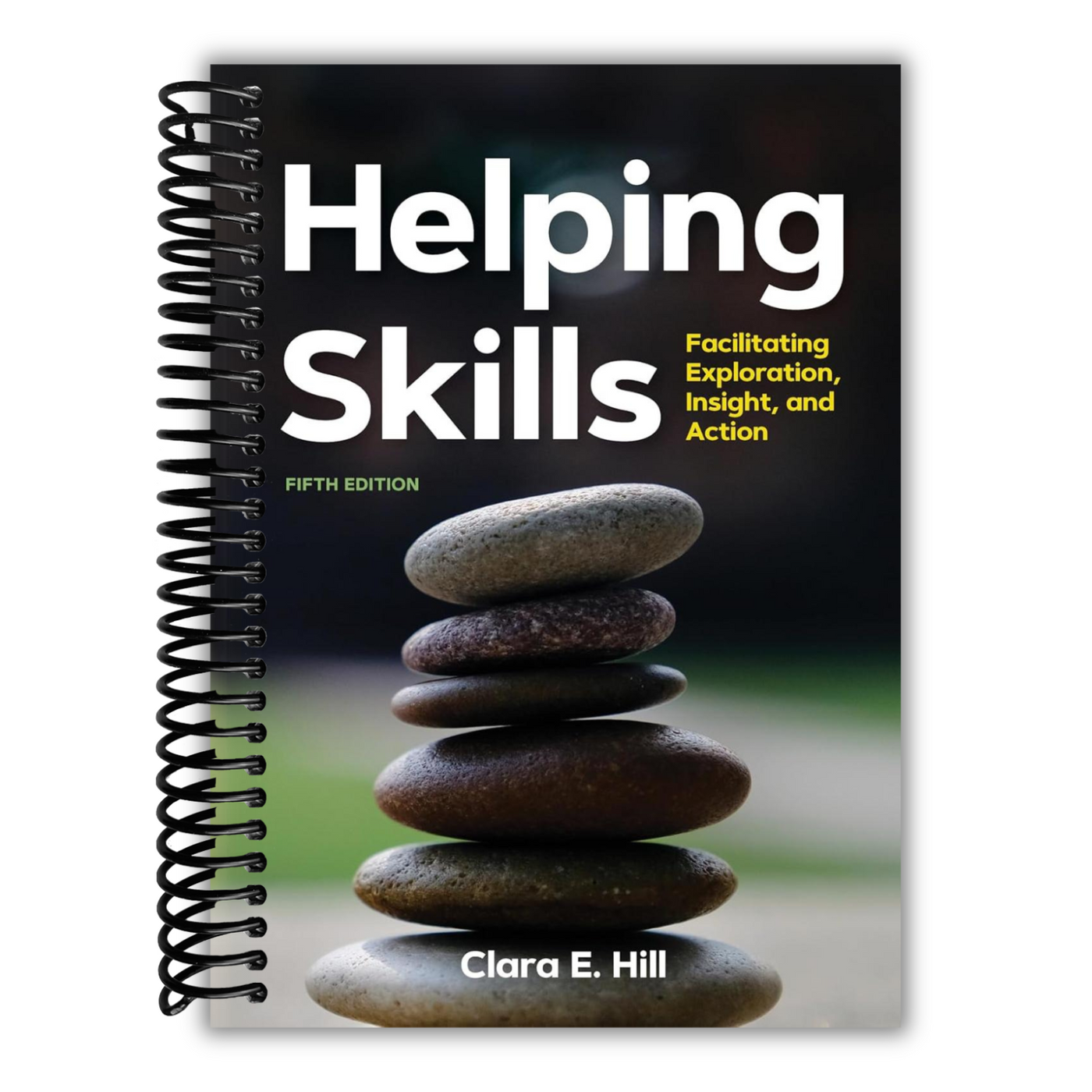 front cover of Helping Skills: Facilitating Exploration, Insight, and Action