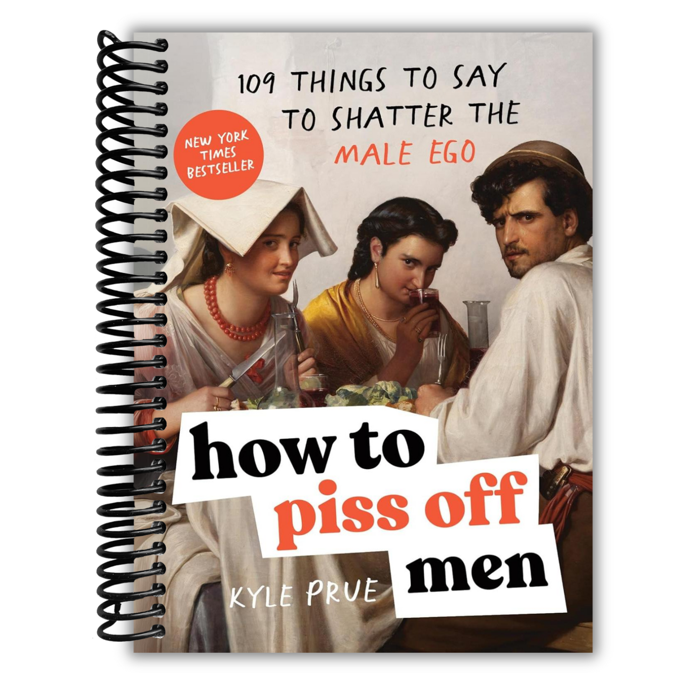 front cover of How to Piss Off Men