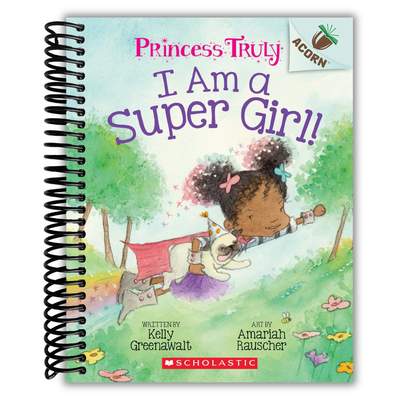 Front cover of I Am a Super Girl!: An Acorn Book (Princess Truly #1)