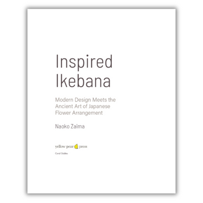 Inspired Ikebana: Modern Design Meets the Ancient Art of Japanese Flower Arrangement (Spiral Bound))