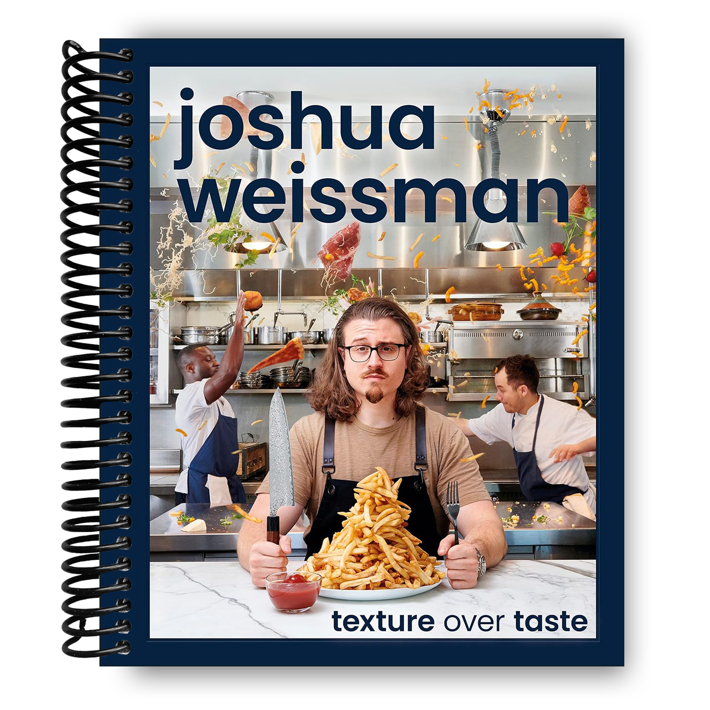 Joshua Weissman: Texture Over Taste (Spiral Bound)