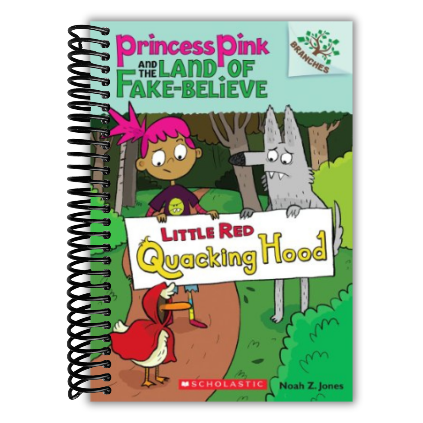 Little Red Quacking Hood: A Branches Book (Princess Pink and the Land of Fake-Believe #2) (2)