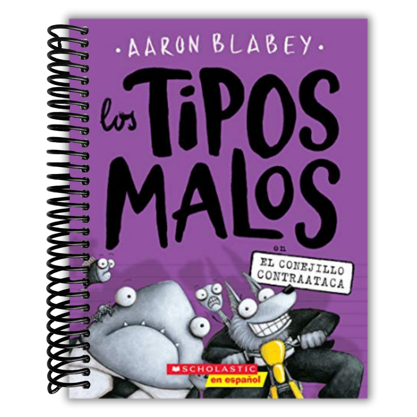 Los tipos malos en el conejillo contraataca (The Bad Guys in the Furball Strikes Back) (3) (tipos malos, Los) (Spanish Edition)