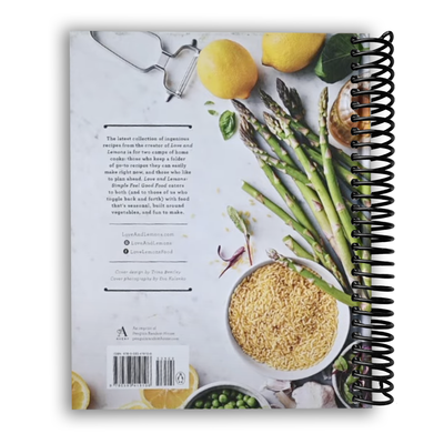 Love and Lemons Simple Feel Good Food: 125 Plant-Focused Meals to Enjoy Now or Make Ahead (Spiral Bound)