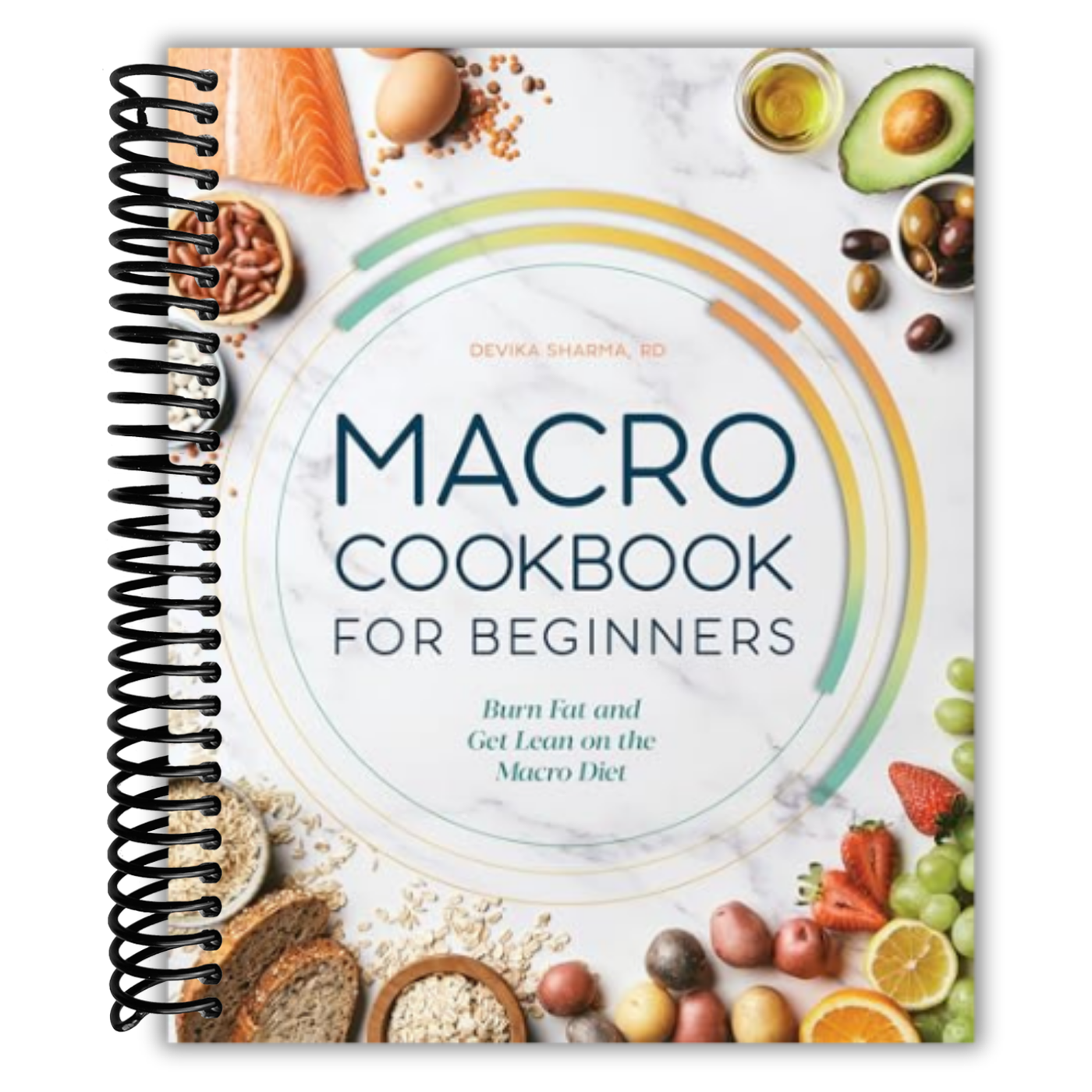Macro Cookbook for Beginners: Burn Fat and Get Lean on the Macro Diet