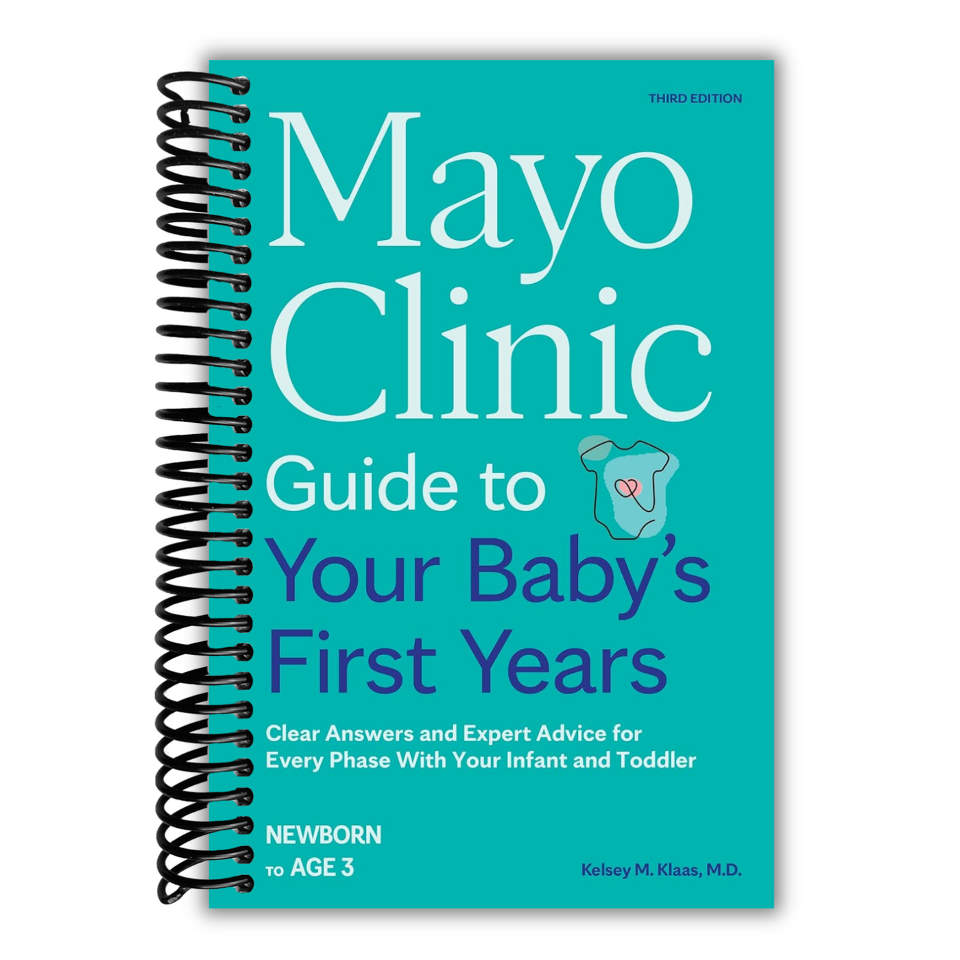 Front cover of Mayo Clinic: Guide to Your Baby's First Years