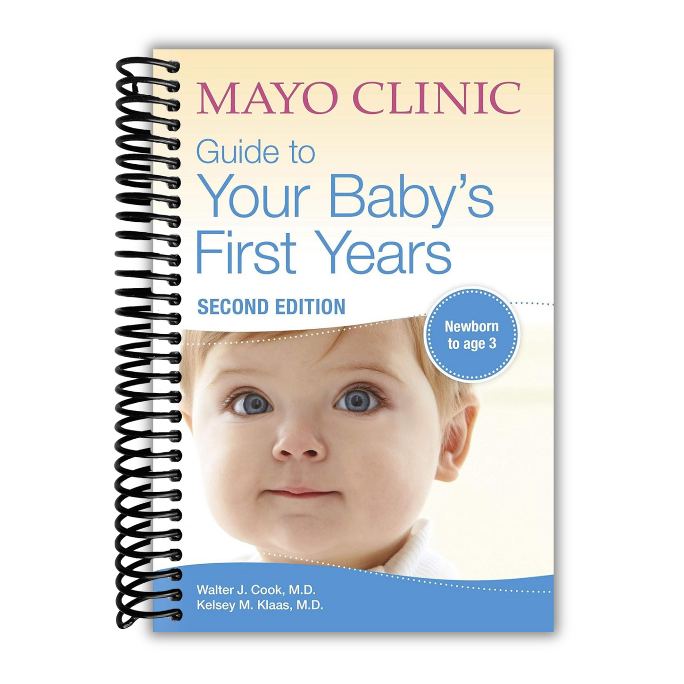 Front Cover of Mayo Clinic Guide to Your Baby's First Years