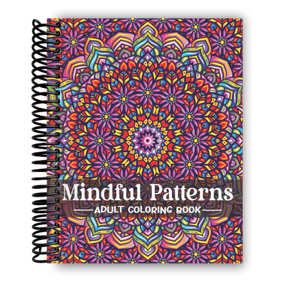 Front cover of Mindful Patterns: Adult Coloring Book