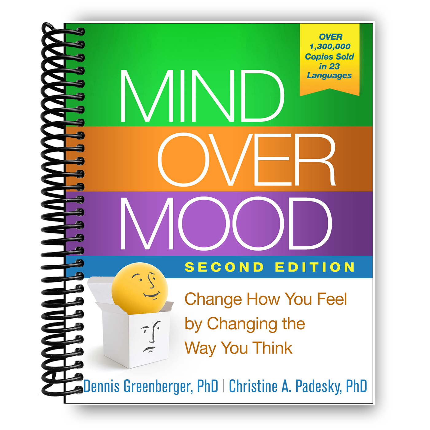 Mind Over Mood, Second Edition: Change How You Feel by Changing the Way You Think (Spiral Bound)