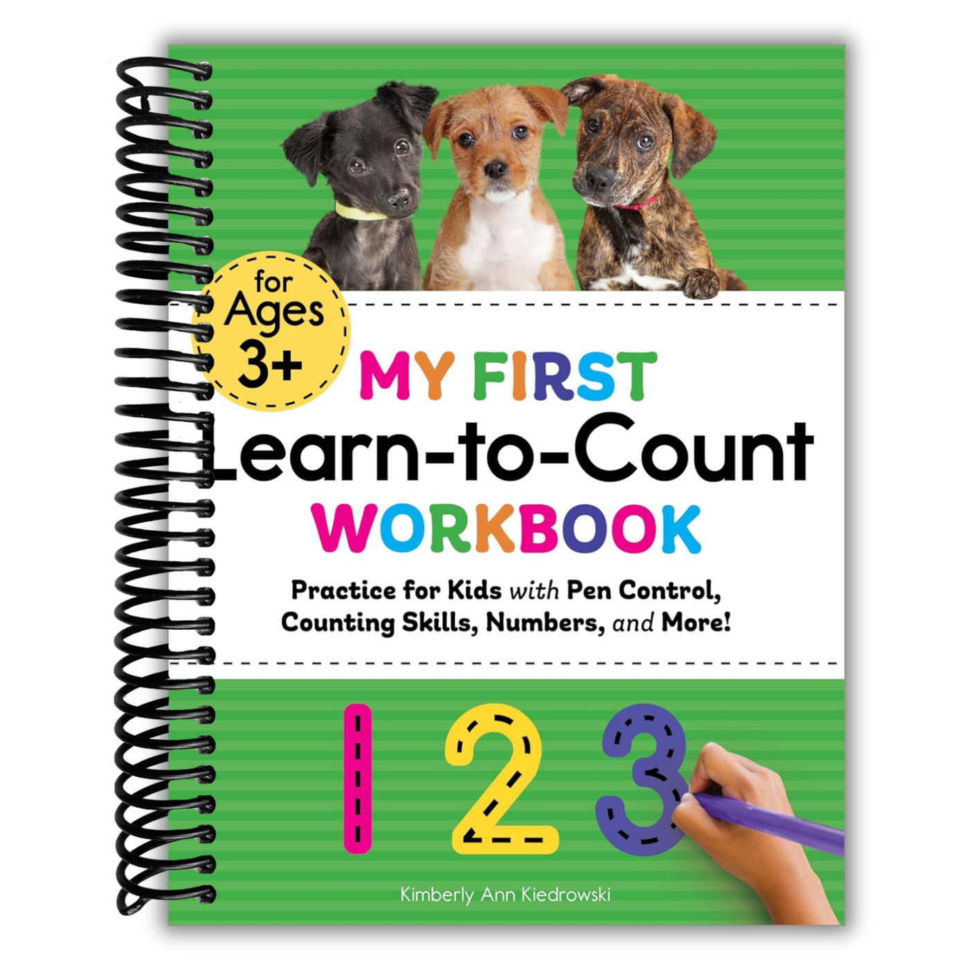 My First Learn-to-Count Workbook: Practice for Kids with Pen Control, Counting Skills, Numbers, and More! (My First Preschool Skills Workbooks)