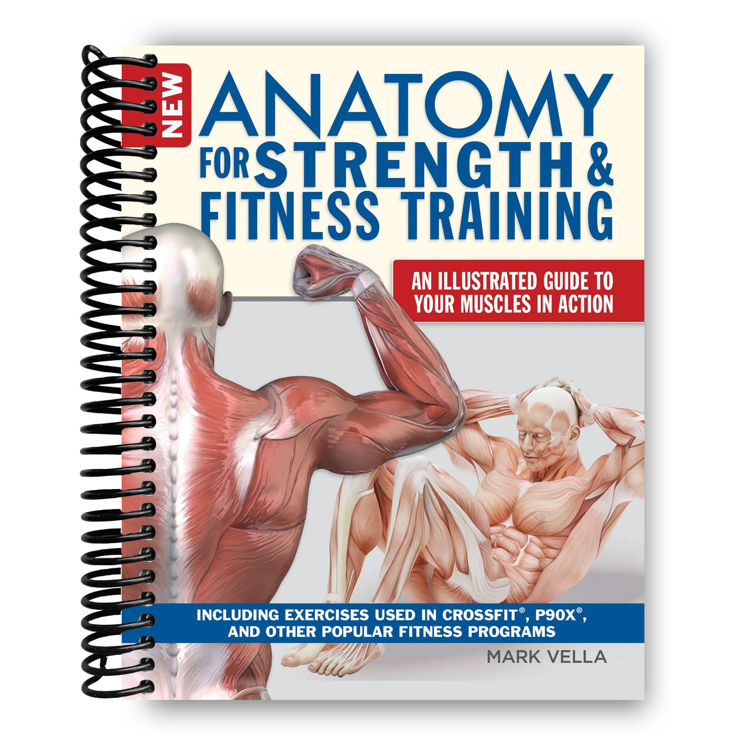 Programme Anatomy New Anatomy for Strength & Fitness Training: An Illustrated Guide to Y ...