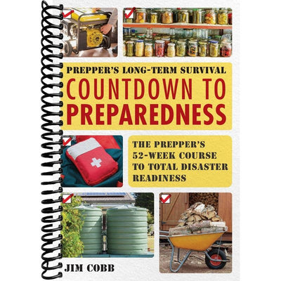 Prepper's Long-Term Survival: Countdown to Preparedness: The Prepper's 52-Week Course to Total Disaster Readiness (Books for Preppers) front cover