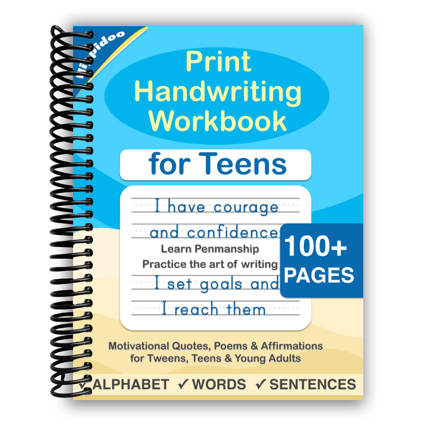 Print Handwriting Workbook for Teens: Improve your printing handwriting & practice print penmanship workbook for teens and tweens (Master Print and Cursive Writing Penmanship for Teens) (Spiral Bound)