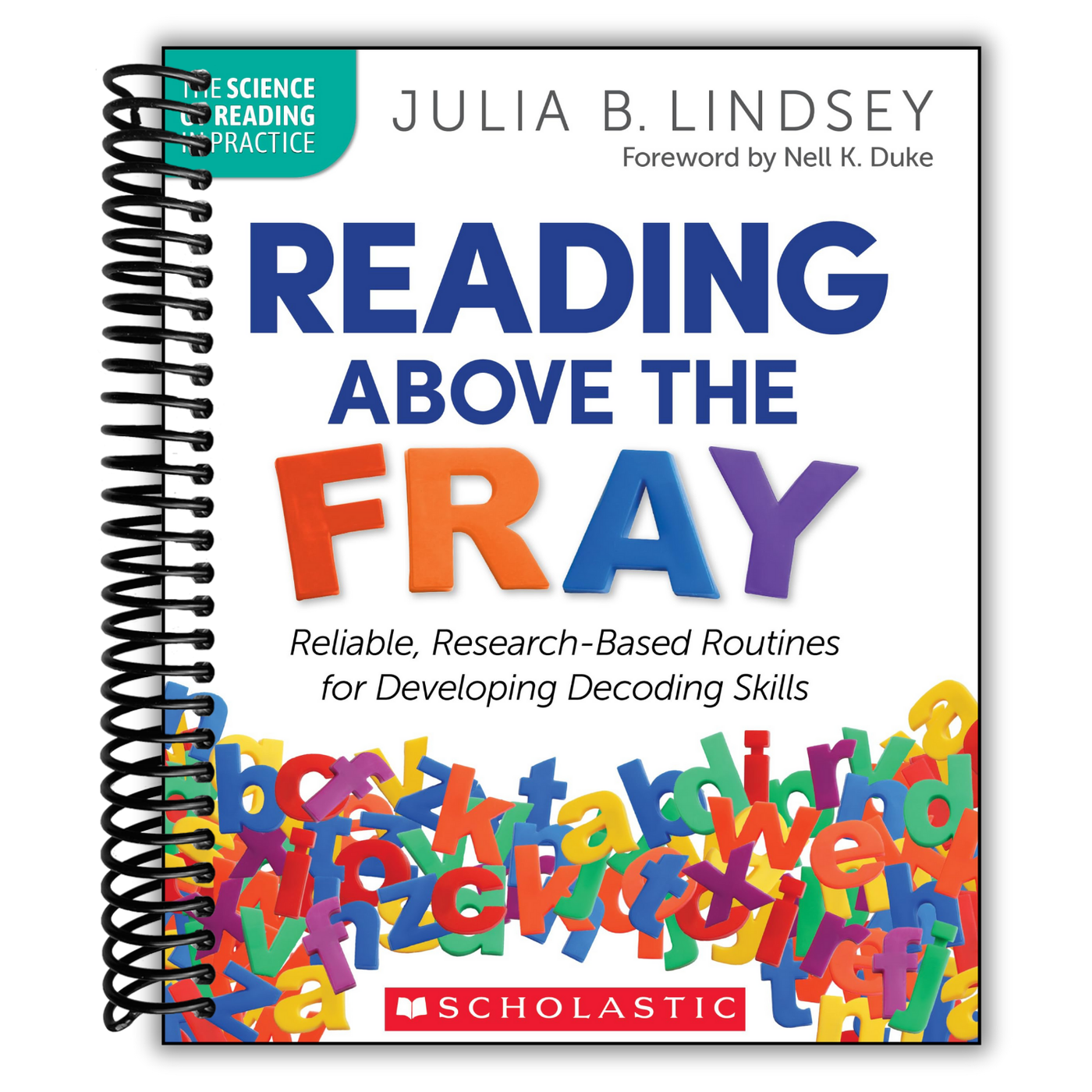 Reading Above the Fray: Reliable, Research-Based Routines for Developing Decoding Skills