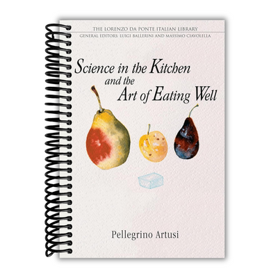 front cover of Science in the Kitchen and the Art of Eating Well