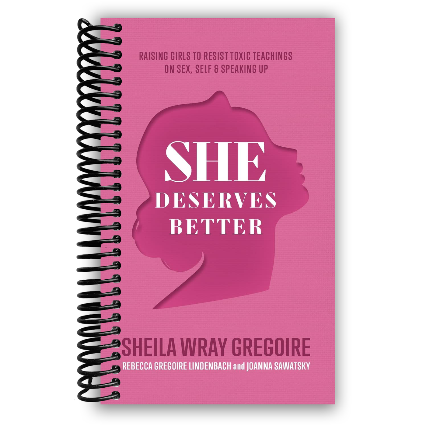 She Deserves Better: Raising Girls to Resist Toxic Teachings on Sex, Self, and Speaking Up (Spiral Bound)