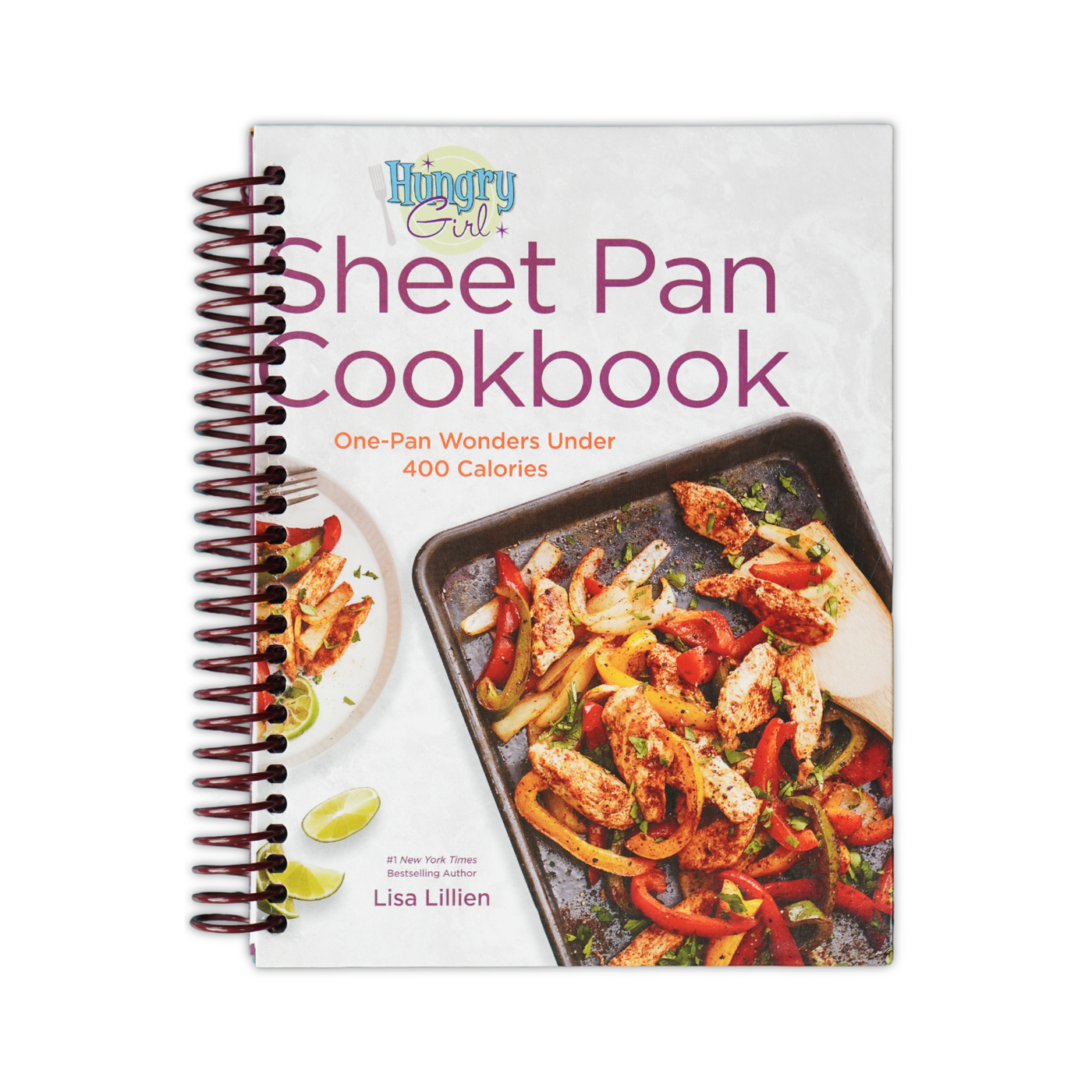 Hungry Girl Sheet Pan Cookbook: One-Pan Wonders Under 400 Calories (Spiral Bound)