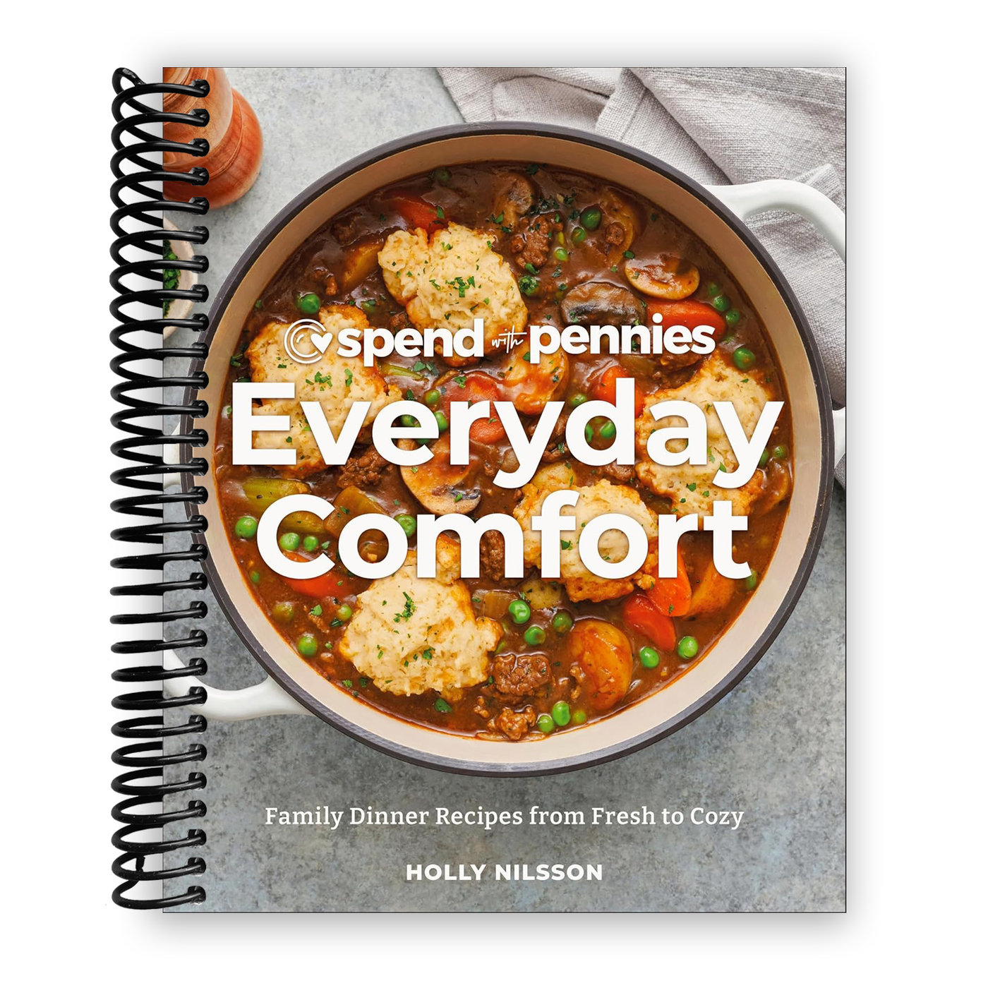 Front Cover of Spend with Pennies Everyday Comfort