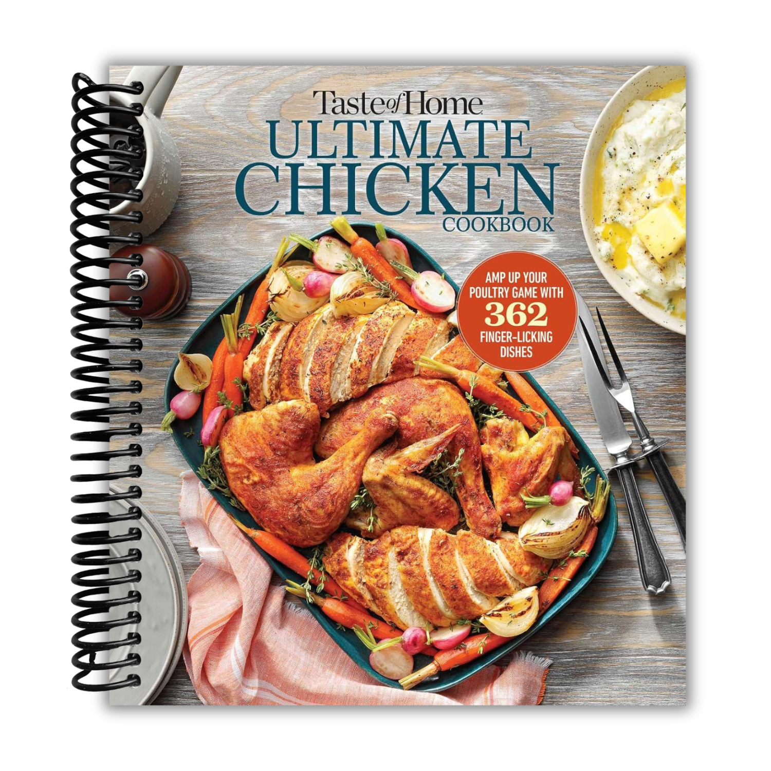 Taste of Home Ultimate Chicken Cookbook: Amp up your poultry game with ...