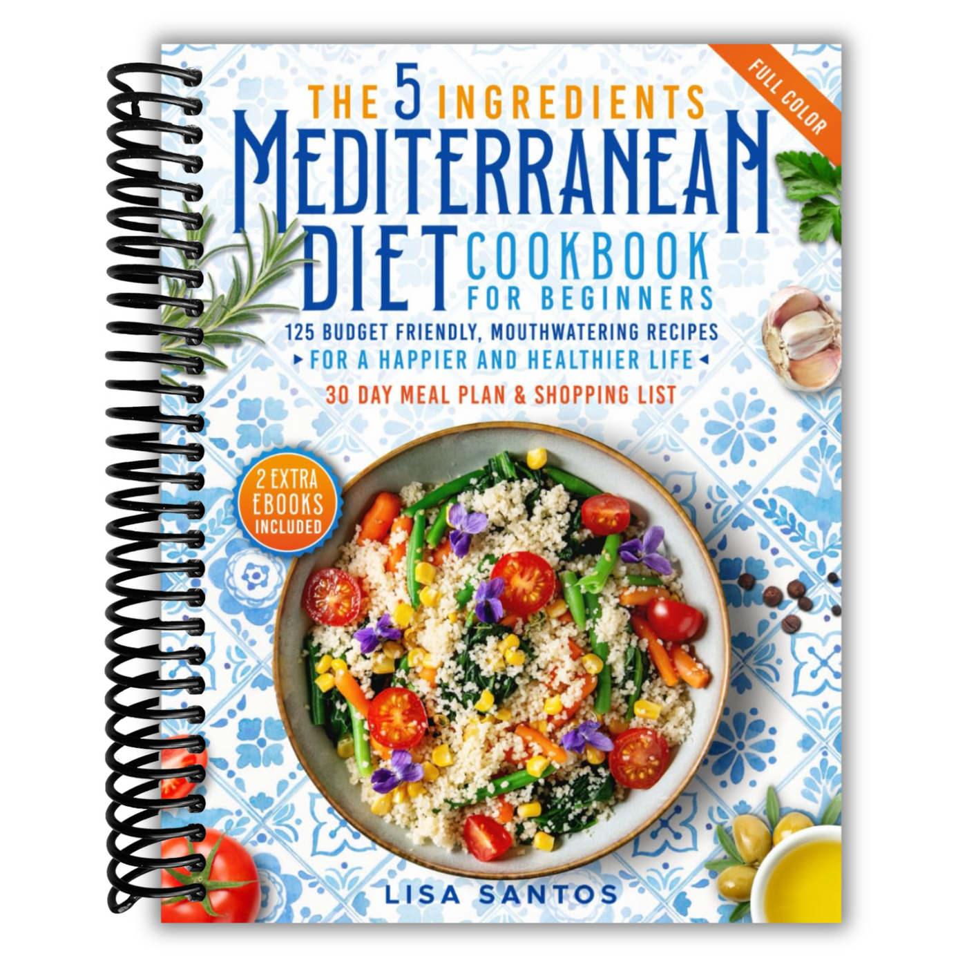 front cover of The 5 Ingredients Mediterranean Diet Cookbook for Beginners