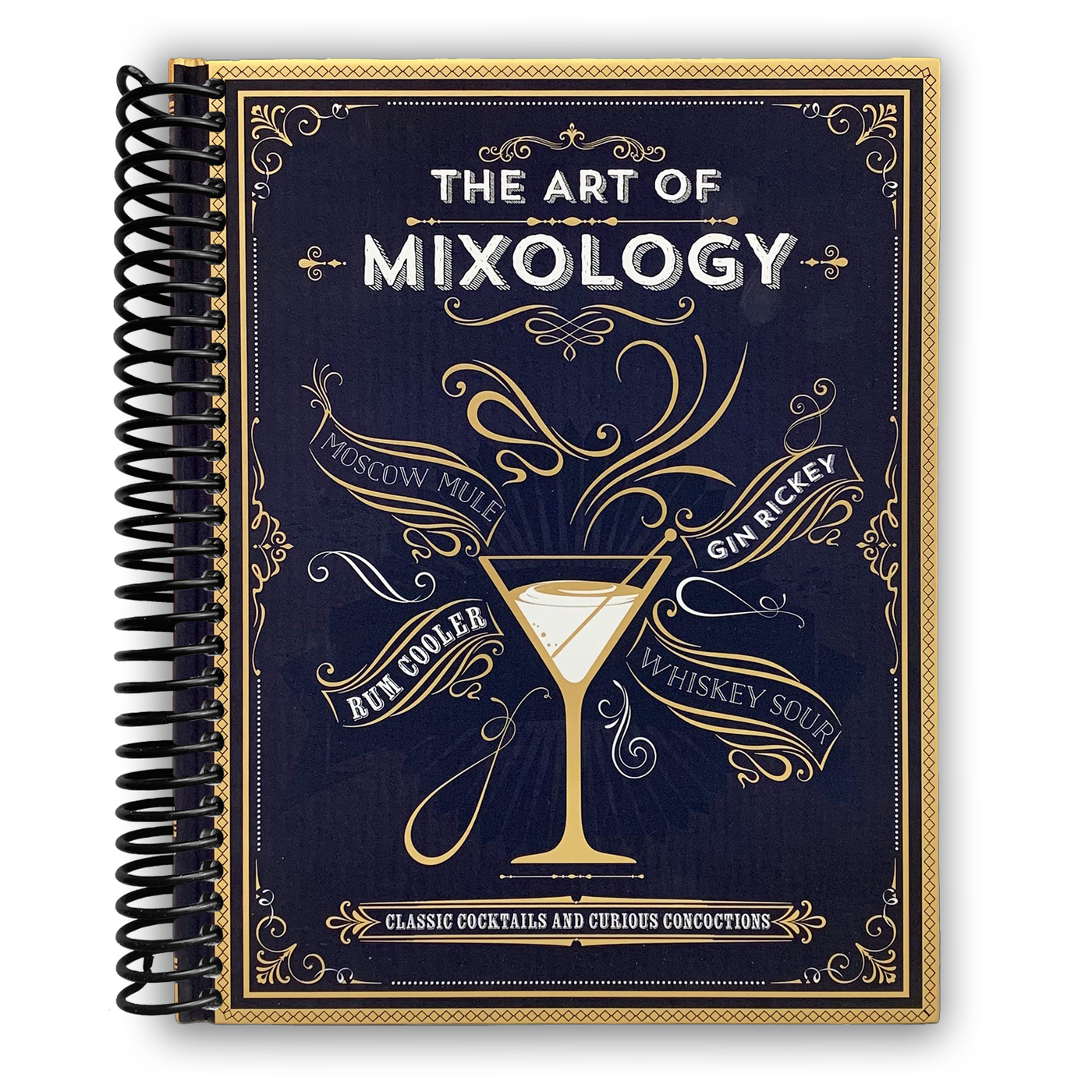 The Art of Mixology: Classic Cocktails and Curious Concoctions (Spiral Bound)