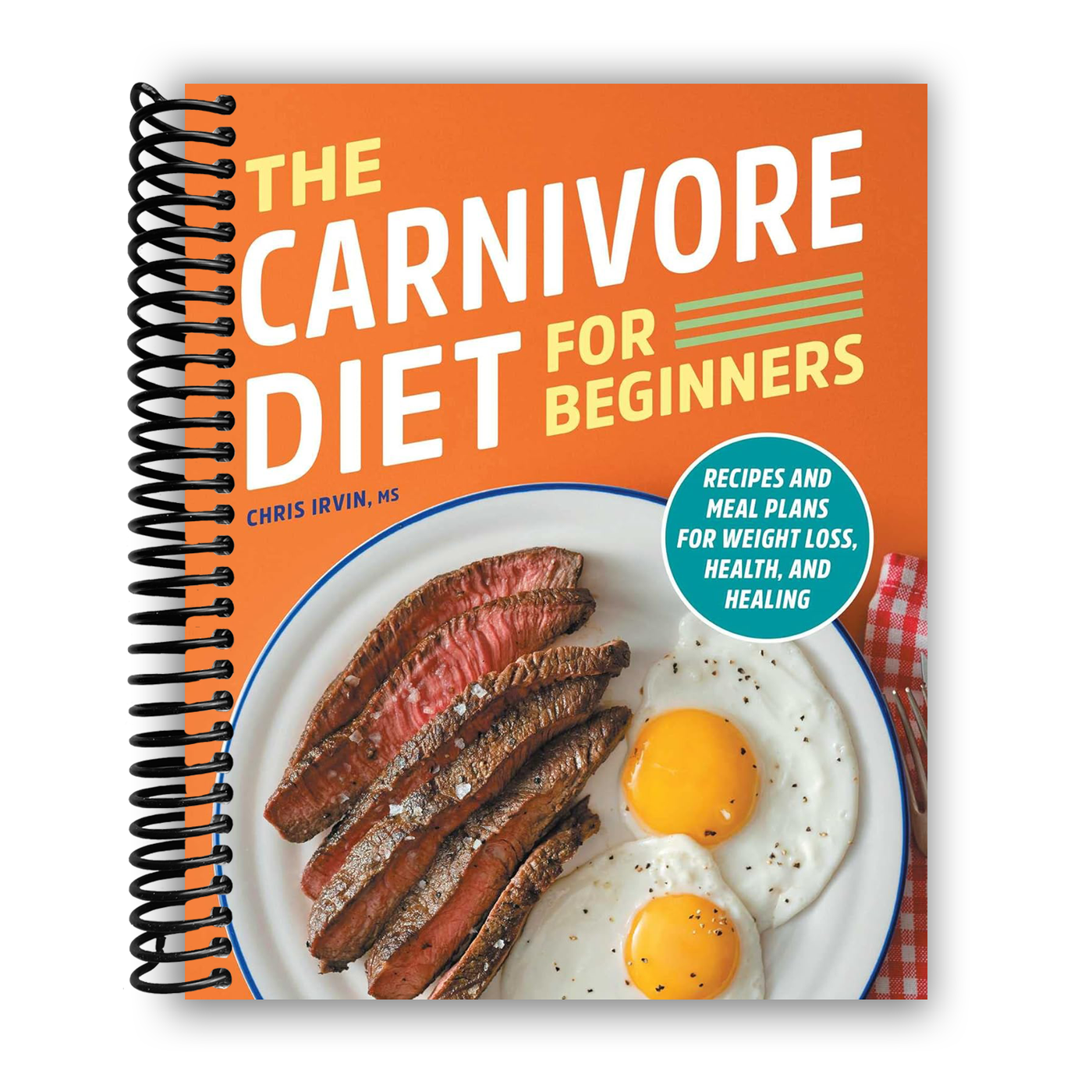 Front cover of The Carnivore Diet for Beginners