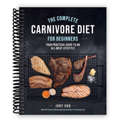 Front cover of The Complete Carnivore Diet for Beginners
