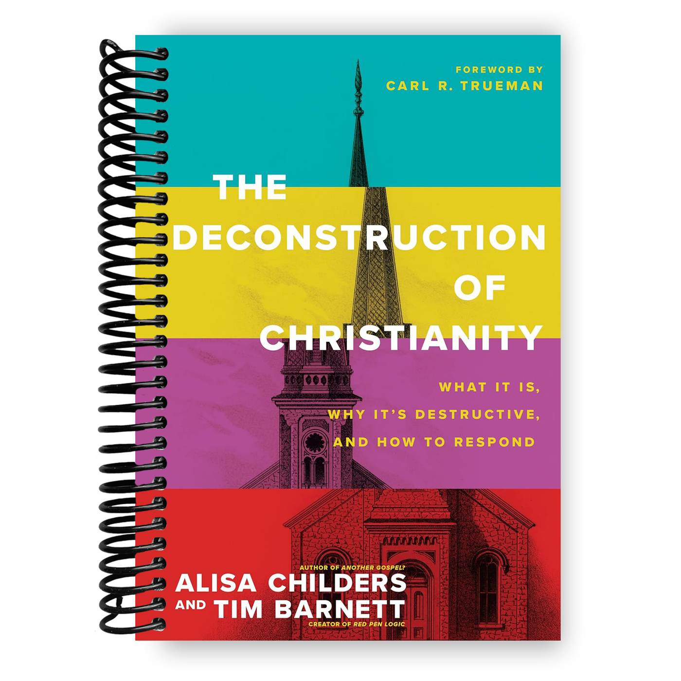 The Deconstruction of Christianity (Spiral Bound)