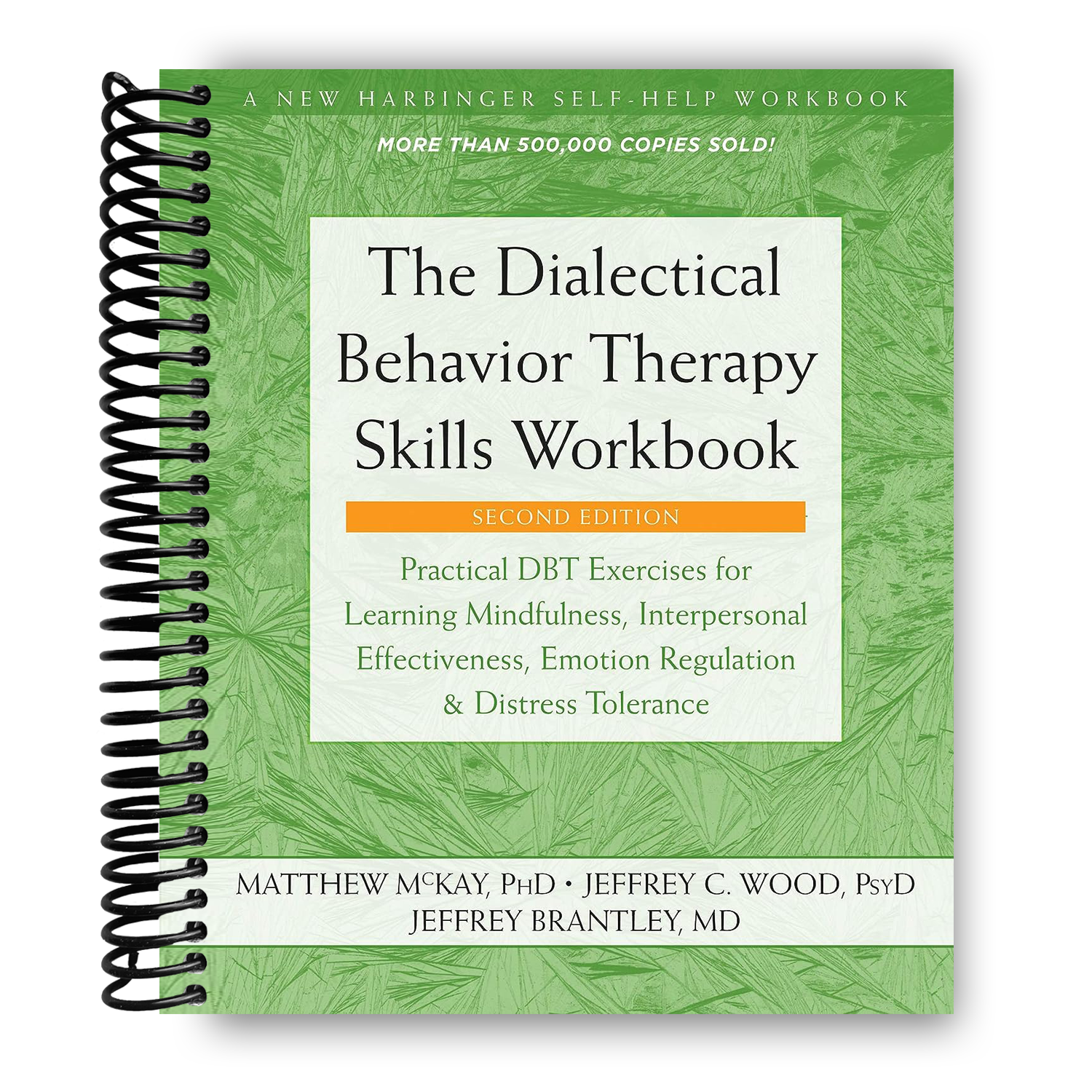 The Dialectical Behavior Therapy Skills Workbook (Spiral Bound) – Lay ...