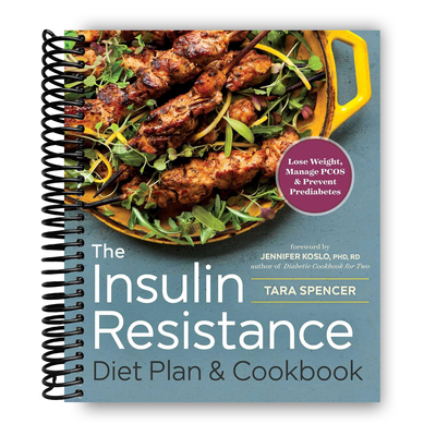Front cover of The Insulin Resistance Diet Plan & Cookbook