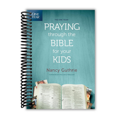 front cover of The One Year Praying through the Bible for Your Kids