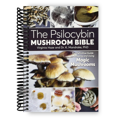 Front cover of The Psilocybin Mushroom Bible
