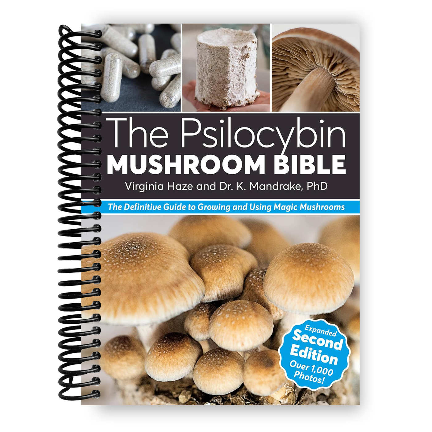 Front Cover of The Psilocybin Mushroom Bible