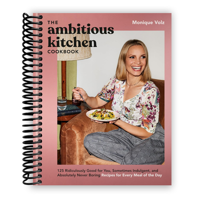 Front Cover of The Ambitious Kitchen Cookbook