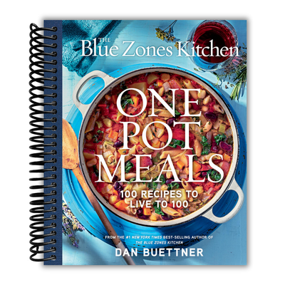 The Blue Zones Kitchen One Pot Meals: 100 Recipes to Live to 100 front cover