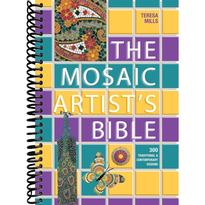 The Mosaic Artist's Bible: 300 Traditional and Contemporary Designs front cover