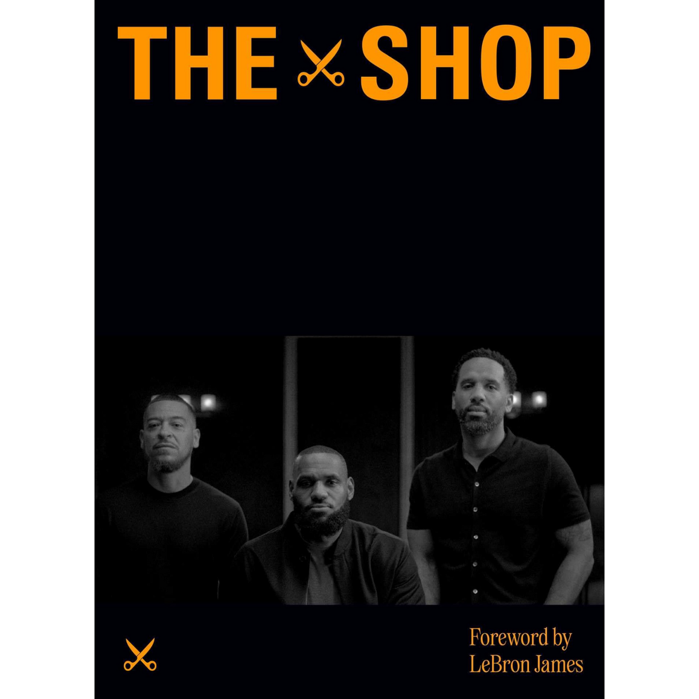 Book cover of 'The Shop' with three men and a forward by LeBron James.