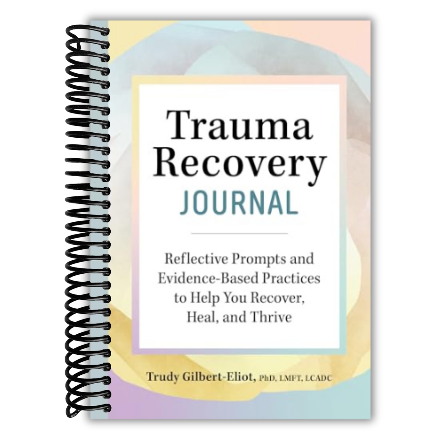 Trauma Recovery Journal: Reflective Prompts and Evidence-Based Practic ...