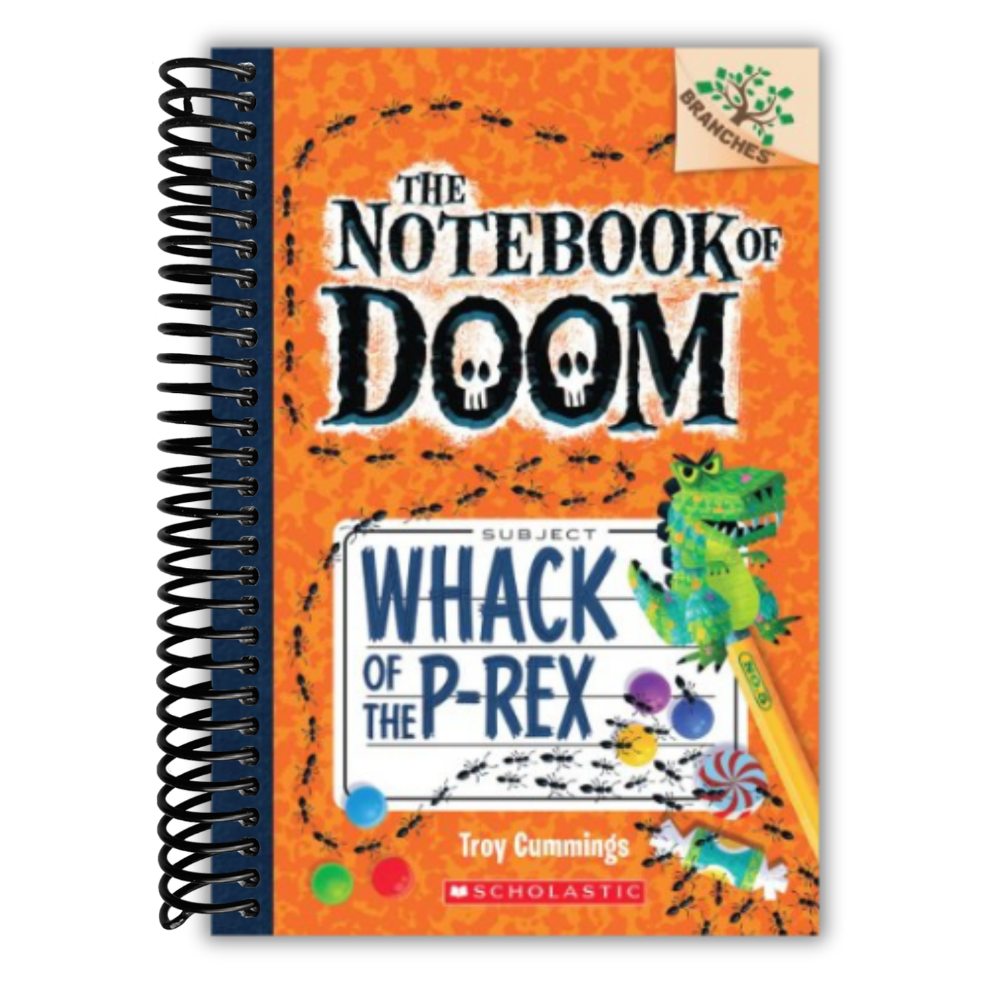 Whack of the P-Rex: A Branches Book (The Notebook of Doom #5) (5)