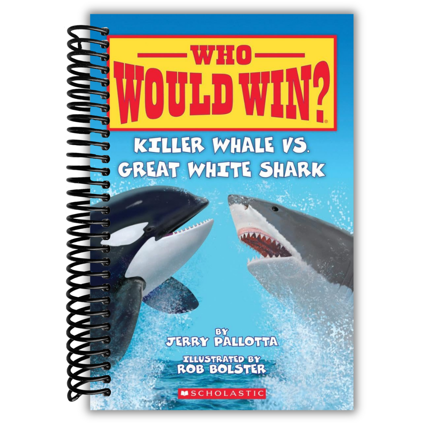 Front Cover of Who Would Win? Killer Whale vs. Great White Shark