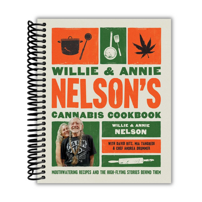 front cover of Willie and Annie Nelson's Cannabis Cookbook