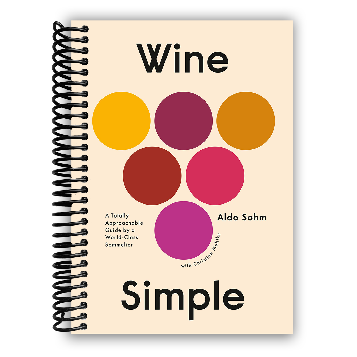 Wine Simple: A Totally Approachable Guide from a World-Class Sommelier (Spiral Bound)