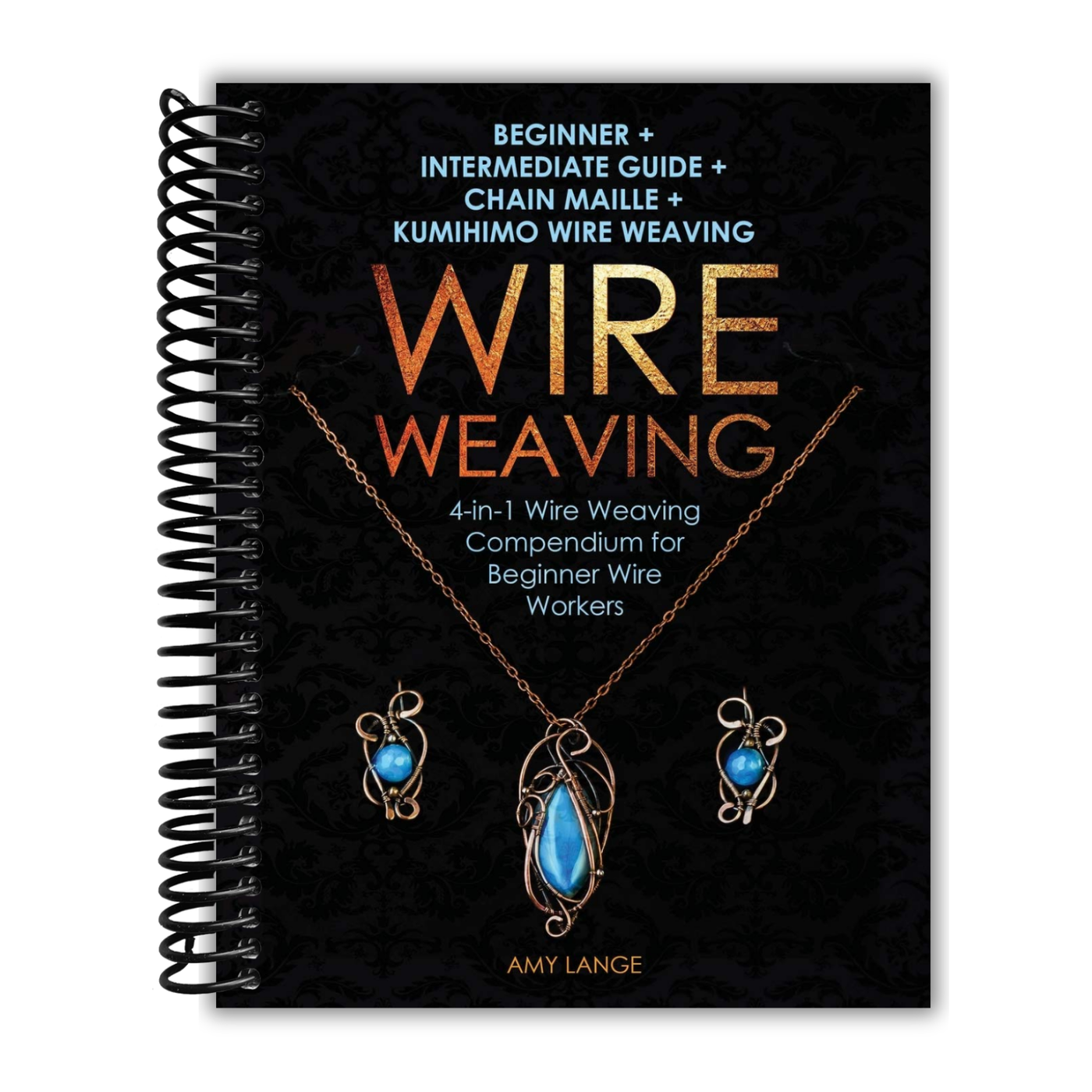 Wire Weaving: Beginner + Intermediate Guide